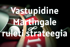 Vastupidine Martingale ruleti strateegia