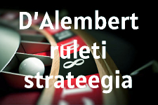 D’Alembert ruleti strateegia